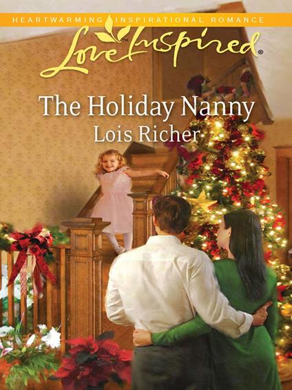 The Holiday Nanny (Love For All Seasons, Book 1) (Mills & Boon Love Inspired)