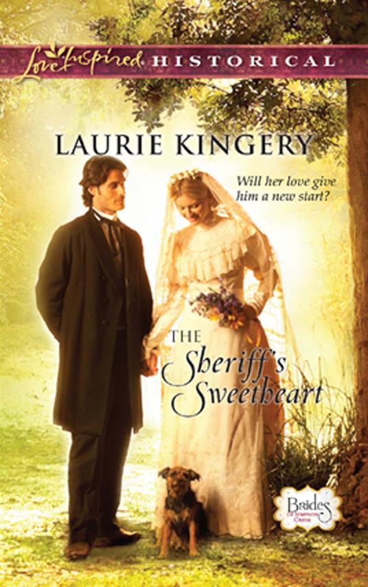 The Sheriff's Sweetheart (Brides of Simpson Creek, Book 3) (Mills & Boon Love Inspired)