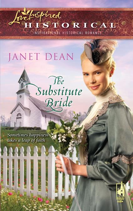 The Substitute Bride (Mills & Boon Love Inspired)