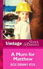 A Mom for Matthew (Single Father, Book 12) (Mills & Boon Vintage Superromance)