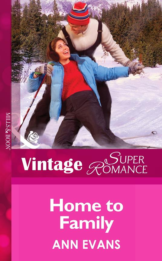 Home To Family (Heart of the Rockies, Book 2) (Mills & Boon Vintage Superromance)