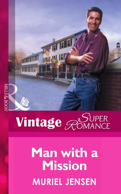 Man With A Mission (The Men of Maple Hill, Book 1) (Mills & Boon Vintage Superromance)