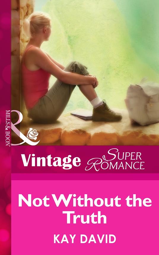 Not Without The Truth (The Operatives, Book 2) (Mills & Boon Vintage Superromance)