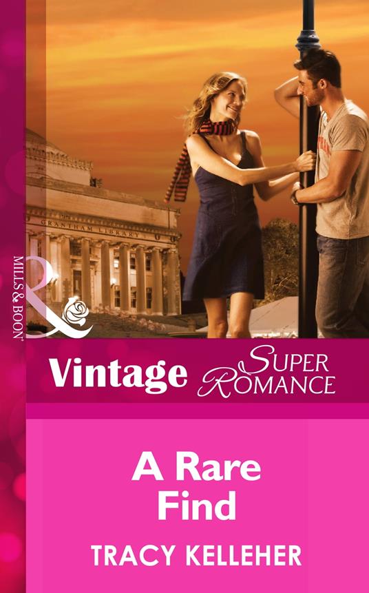 A Rare Find (School Ties, Book 2) (Mills & Boon Vintage Superromance)