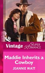 Maddie Inherits a Cowboy (Home on the Ranch, Book 46) (Mills & Boon Vintage Superromance)