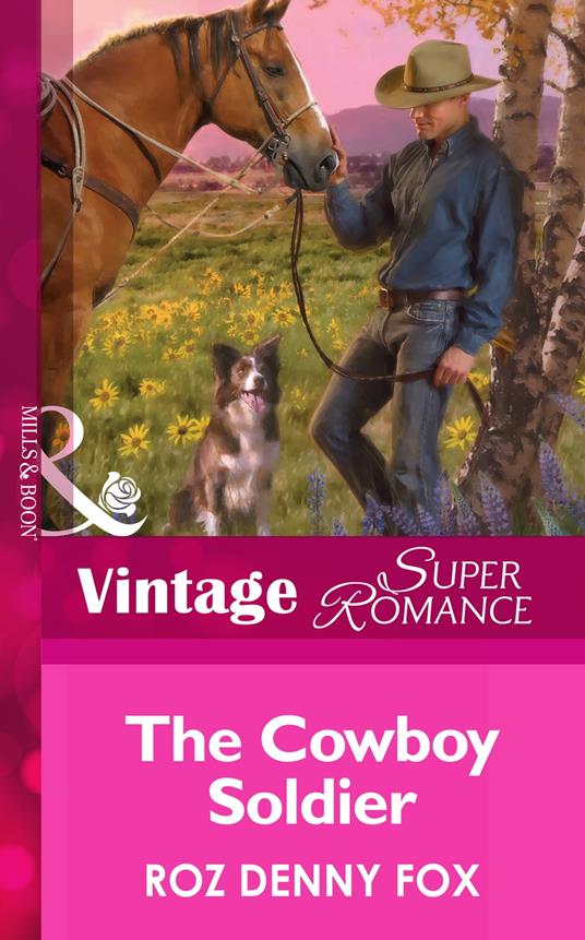 The Cowboy Soldier (Home on the Ranch, Book 44) (Mills & Boon Vintage Superromance)