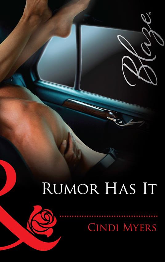 Rumor Has It (Mills & Boon Blaze)