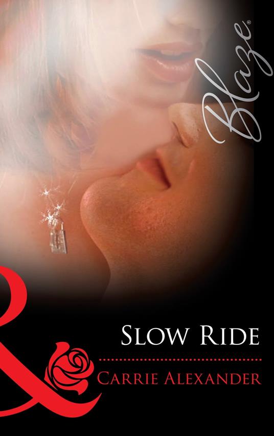 Slow Ride (Lock & Key, Book 3) (Mills & Boon Blaze)