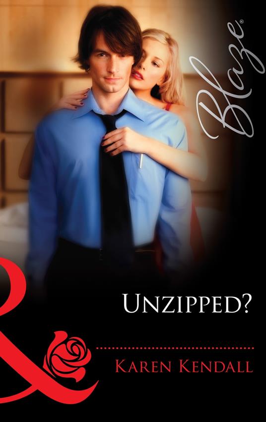 Unzipped? (The Man-Handlers, Book 2) (Mills & Boon Blaze)