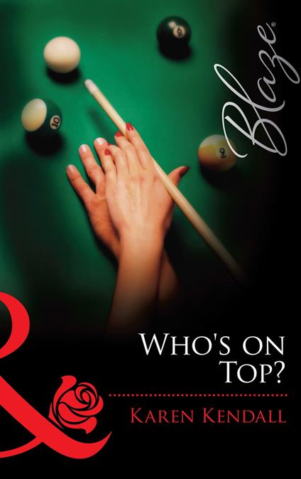 Who's on Top? (The Man-Handlers, Book 1) (Mills & Boon Blaze)