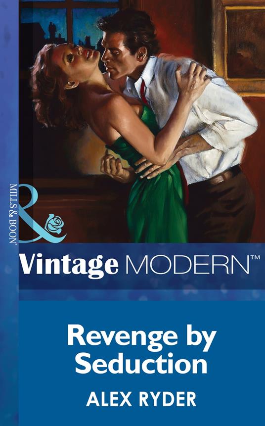 Revenge By Seduction (Mills & Boon Modern)