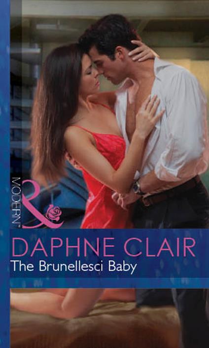 The Brunellesci Baby (Italian Husbands, Book 12) (Mills & Boon Modern)