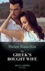 The Greek's Bought Wife (Wedlocked!, Book 52) (Mills & Boon Modern)