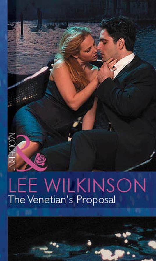 The Venetian's Proposal (Mills & Boon Modern)