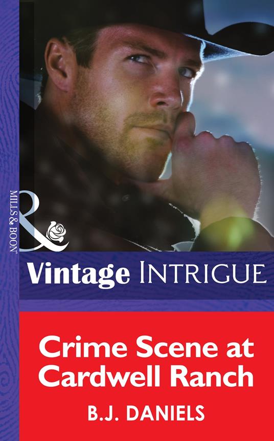 Crime Scene At Cardwell Ranch (Montana Mystique, Book 1) (Mills & Boon Intrigue)