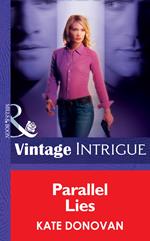 Parallel Lies (Bombshell, Book 26) (Mills & Boon Intrigue)