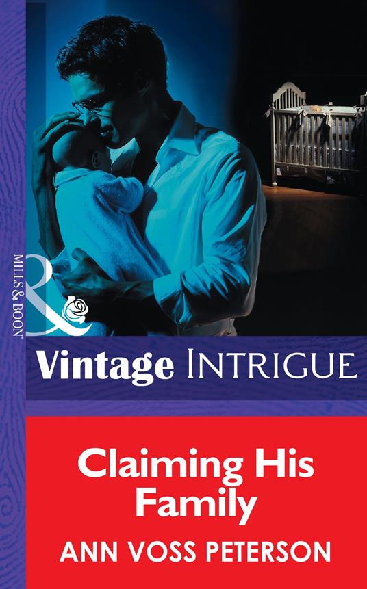 Claiming His Family (Top Secret Babies, Book 8) (Mills & Boon Intrigue)