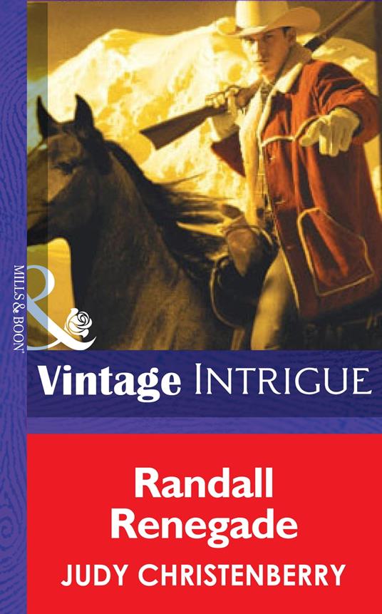 Randall Renegade (Brides for Brothers, Book 5) (Mills & Boon Intrigue)