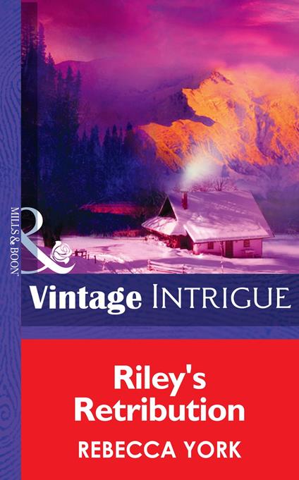 Riley's Retribution (Big Sky Bounty Hunters, Book 5) (Mills & Boon Intrigue)