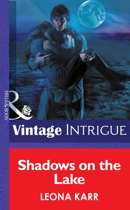 Shadows On The Lake (Eclipse, Book 9) (Mills & Boon Intrigue)