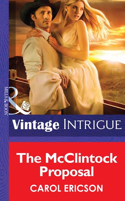 The Mcclintock Proposal (Mills & Boon Intrigue)