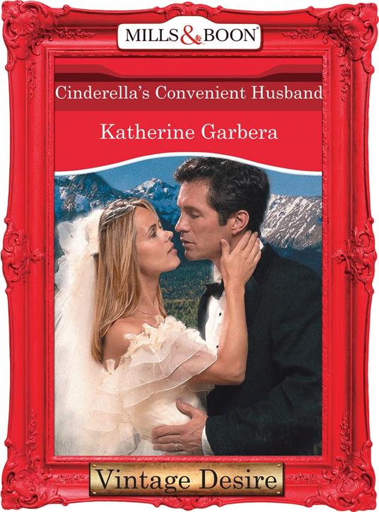 Cinderella's Convenient Husband (Dynasties: The Connellys, Book 10) (Mills & Boon Desire)