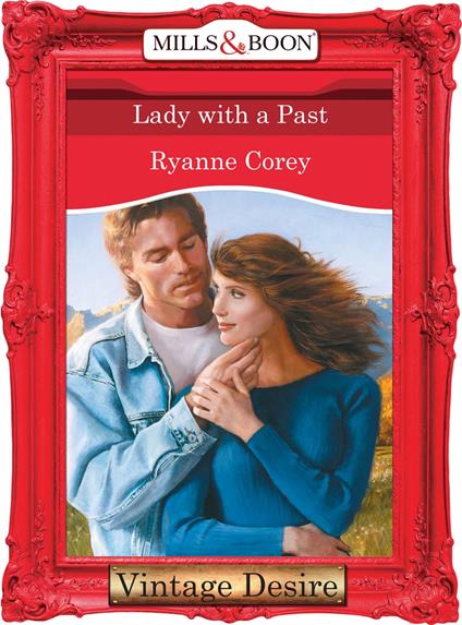 Lady With A Past (Mills & Boon Desire)