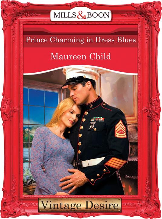 Prince Charming in Dress Blues (Bachelor Battalion, Book 10) (Mills & Boon Desire)