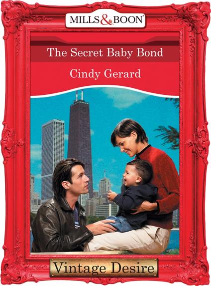 The Secret Baby Bond (Dynasties: The Connellys, Book 9) (Mills & Boon Desire)