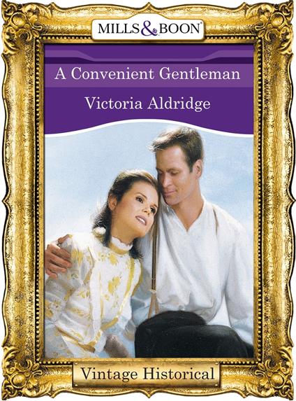 A Convenient Gentleman (Mills & Boon Historical)