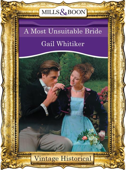 A Most Unsuitable Bride (Regency, Book 51) (Mills & Boon Historical)