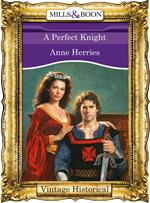 A Perfect Knight (Mills & Boon Historical)