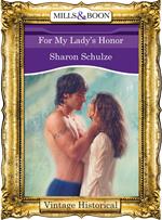 For My Lady's Honor (Mills & Boon Historical)