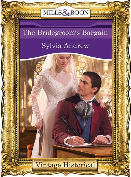 The Bridegroom's Bargain (Mills & Boon Historical)