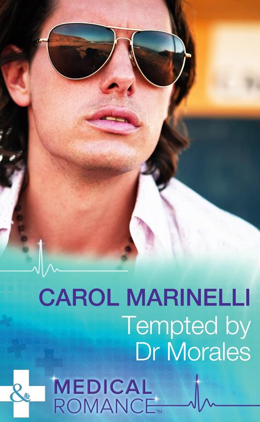 Tempted By Dr Morales (Bayside Hospital Heartbreakers!, Book 1) (Mills & Boon Medical)