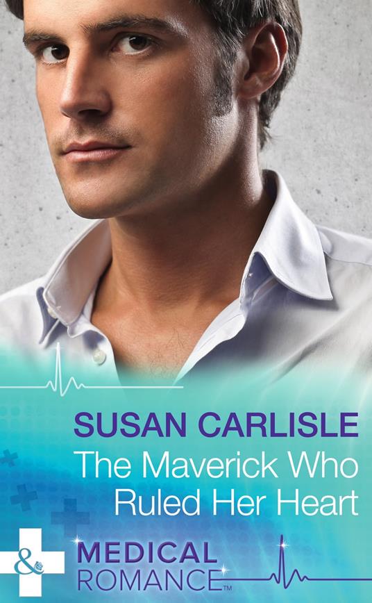 The Maverick Who Ruled Her Heart (Heart of Mississippi, Book 2) (Mills & Boon Medical)