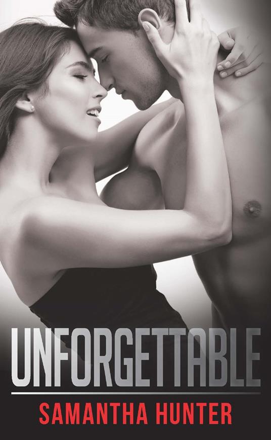 Unforgettable (Forbidden: A Shade Darker, Book 1) (Mills & Boon Blaze)