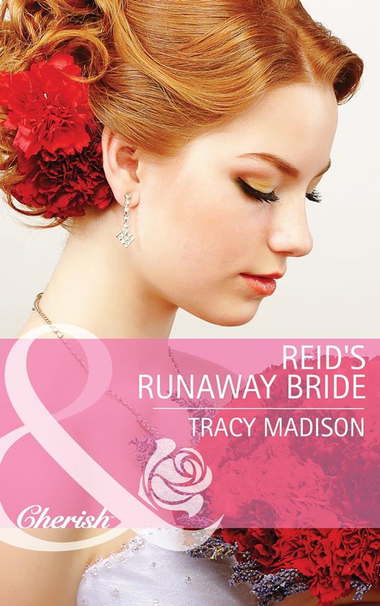 Reid's Runaway Bride (The Colorado Fosters, Book 3) (Mills & Boon Cherish)