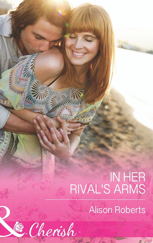 In Her Rival's Arms (Mills & Boon Cherish)