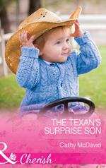 The Texan's Surprise Son (Texas Rodeo Barons, Book 6) (Mills & Boon Cherish)