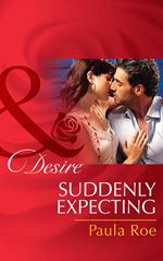 Suddenly Expecting (Mills & Boon Desire)