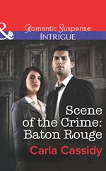 Scene of the Crime: Baton Rouge (Mills & Boon Intrigue)