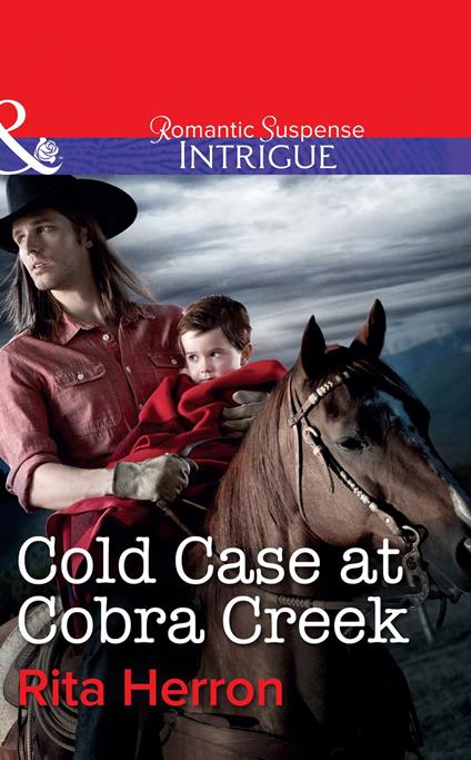 Cold Case at Cobra Creek (Mills & Boon Intrigue)