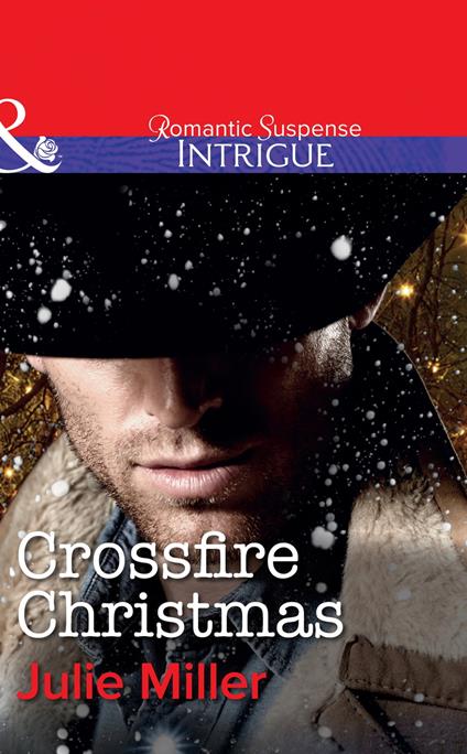 Crossfire Christmas (The Precinct, Book 8) (Mills & Boon Intrigue)