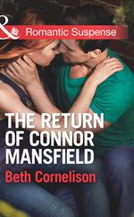 The Return of Connor Mansfield (The Mansfield Brothers, Book 1) (Mills & Boon Romantic Suspense)