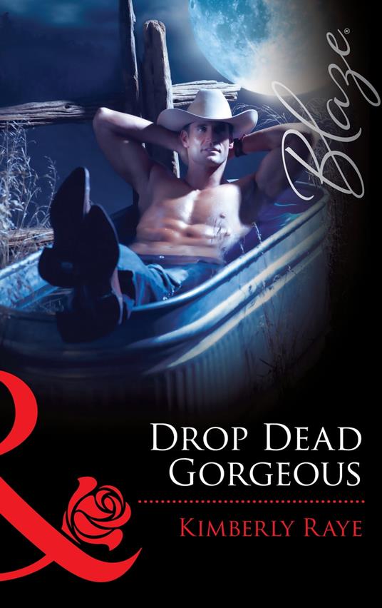 Drop Dead Gorgeous (Mills & Boon Blaze)