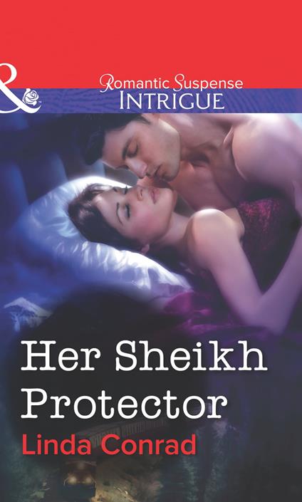 Her Sheikh Protector (Mills & Boon Intrigue)