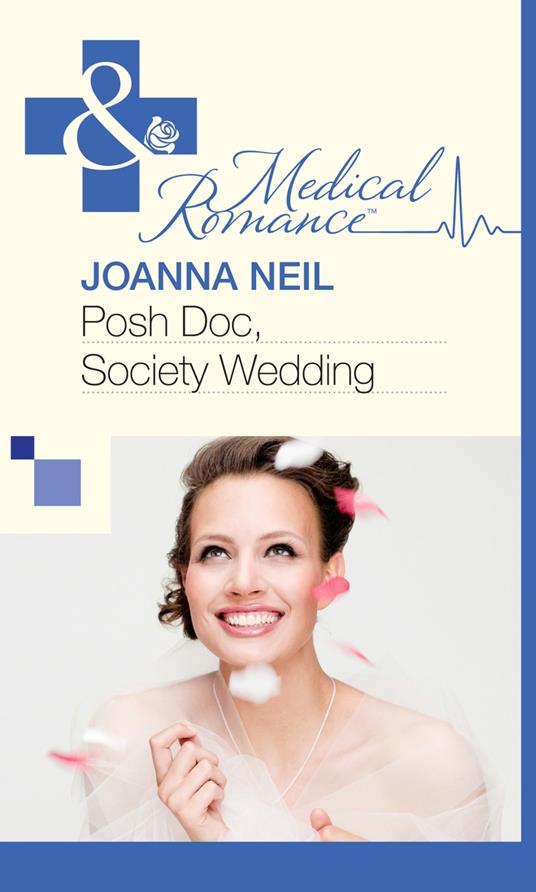 Posh Doc, Society Wedding (Mills & Boon Medical)