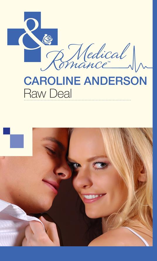 Raw Deal (The Audley, Book 5) (Mills & Boon Medical)