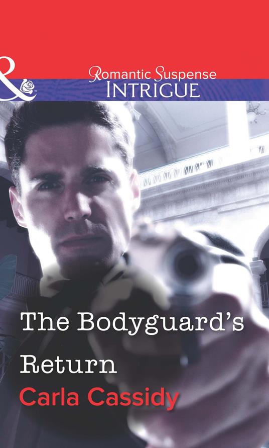 The Bodyguard's Return (Mills & Boon Intrigue)